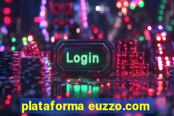 plataforma euzzo.com